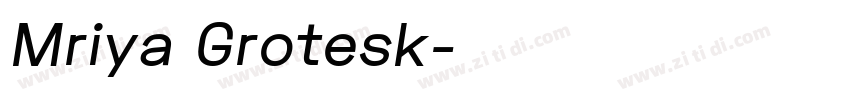 Mriya Grotesk字体转换